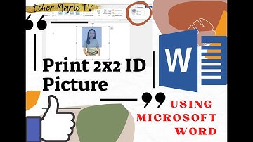 2X2 ID PICTURE: CREATE AND PRINT USING MS WORD