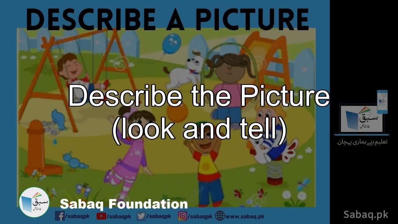 Describe the Picture (look and tell), English Lecture | Sabaq.pk ...