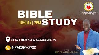 GFMI TUESDAY BIBLE STUDY SERVICE | REV. DR.OTIS MANNING | MAY 12, 2026