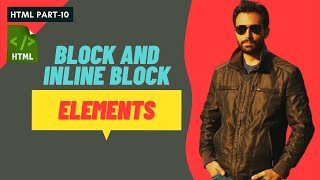 WHAT IS BLOCK LEVEL ELEMENT | WHAT IS INLINE BLOCK ELEMENT-HTML IN HINDI-PART-10