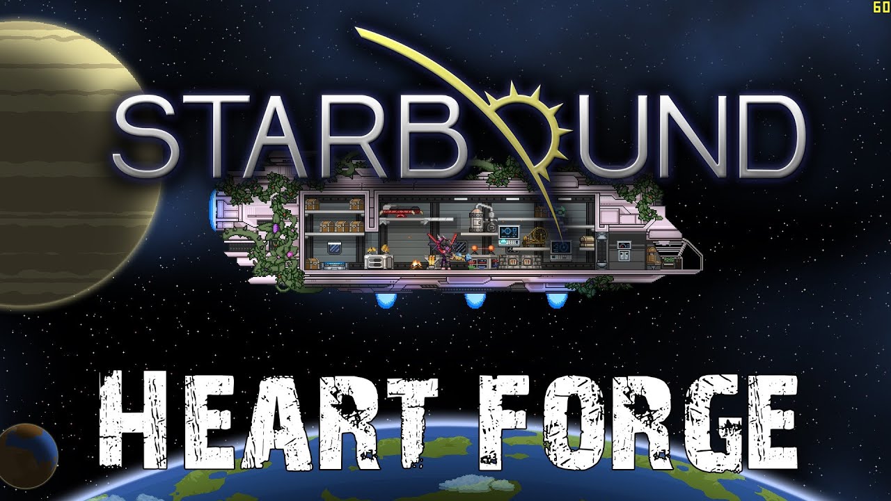 Starbound Tutorial: Heart Forge [HD+] - YouTube