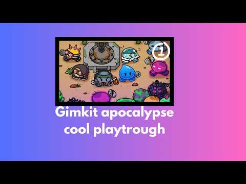 GIMKIT Apocalypse