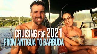 Liveaboard Cruising for 2021 From Antigua to Barbuda by Sailing Yacht | Sailing Balachandra E090