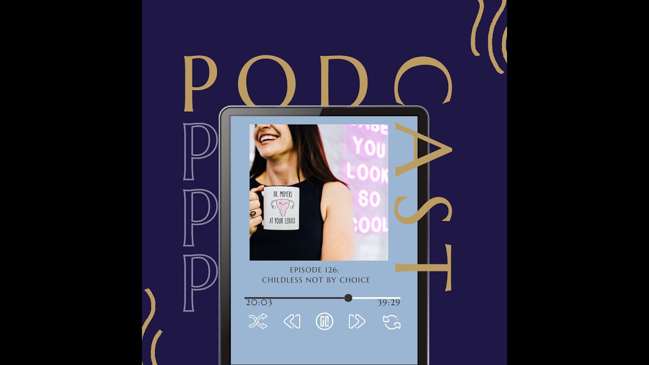 Episode 126: Childless Not By Choice