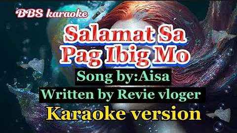 Salamat Sa Pag-ibig Mo/Aisa/Karaoke version.