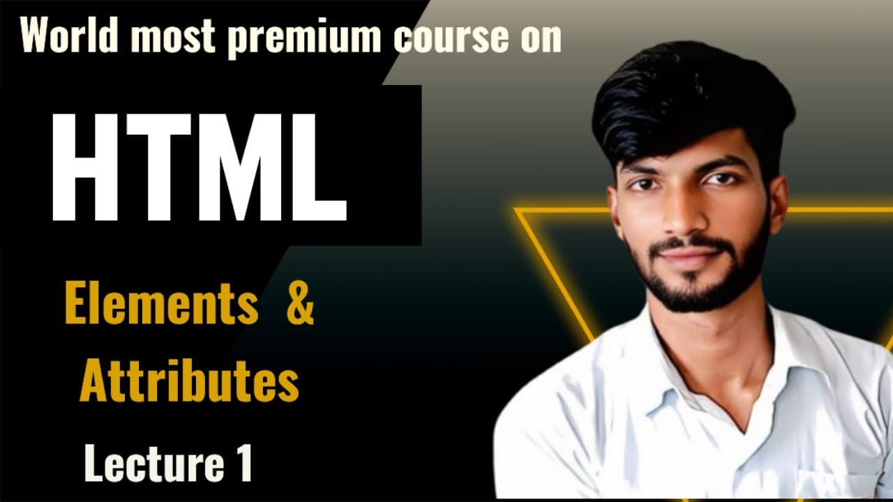 HTML Course |  From Beginners to Advance Level  | Lecture 1