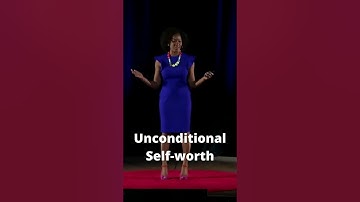 Unconditional Self-worth