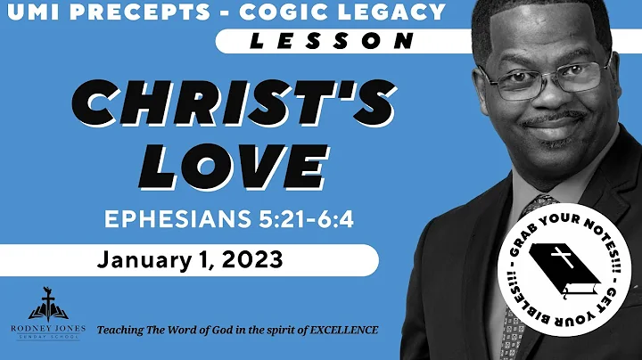Christ's Love, Ephesians 5:21-6:4, January 1, 2023...