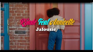 Rijade feat Annicette - Jalousie clip 2024 (Edited x Jey'cy chris)Nouveauté gasy