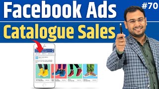 How to run Catalogue Sales Campaigns Effectively | Facebook Ads Course |#70 screenshot 3
