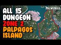 All dungeon  zone 2  palworld