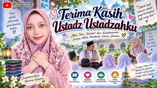 TERIMA KASIH USTADZ USTADZAHKU - MUSIK RELIGI MODERN - LAGU ISLAMI - LAGU PENENANG HATI
