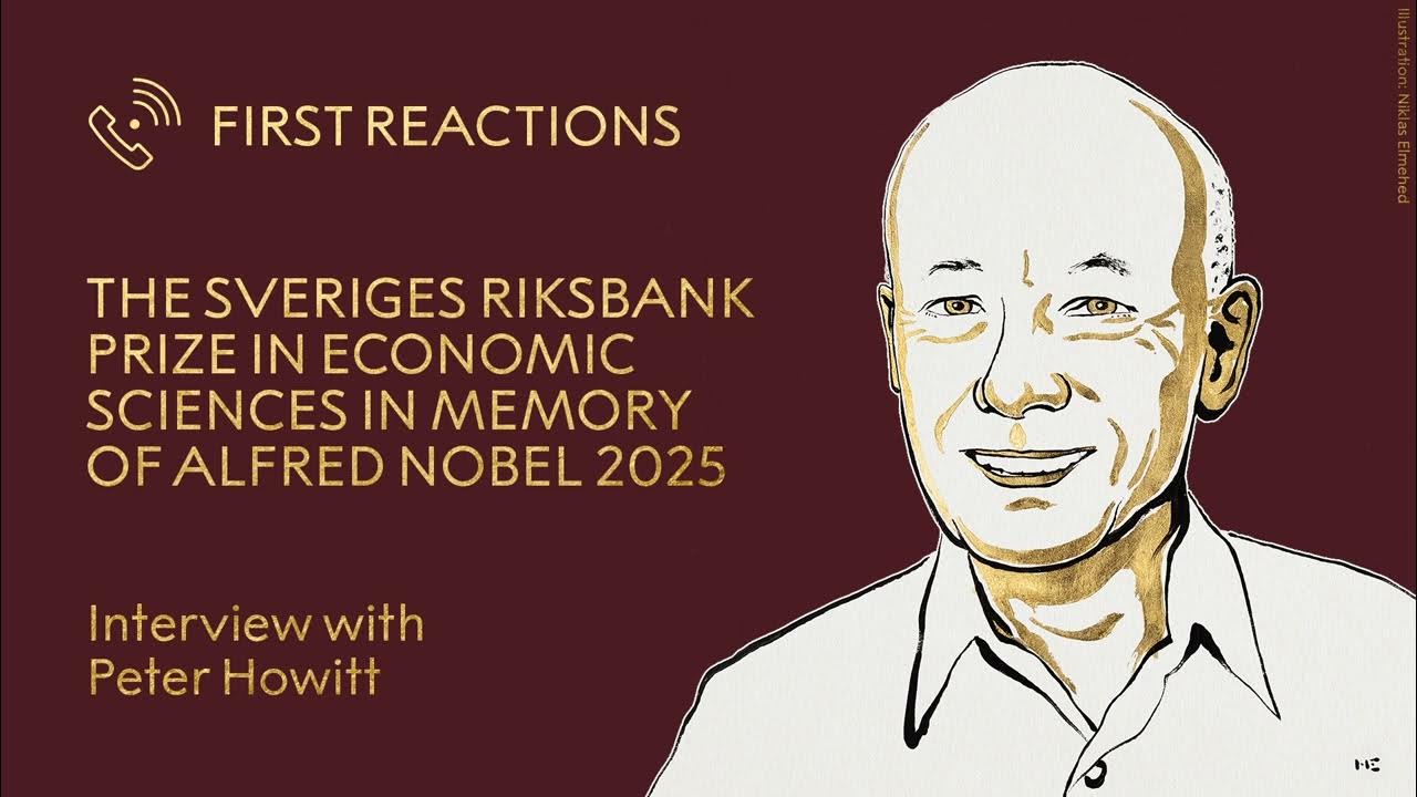 First reactions | Peter Howitt, prize in economic sciences 2025 ...