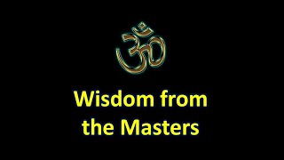 Wisdom from the Masters Timeless Insights to Transform Your Life