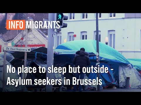 Asylum seekers in Brussels camping on the streets