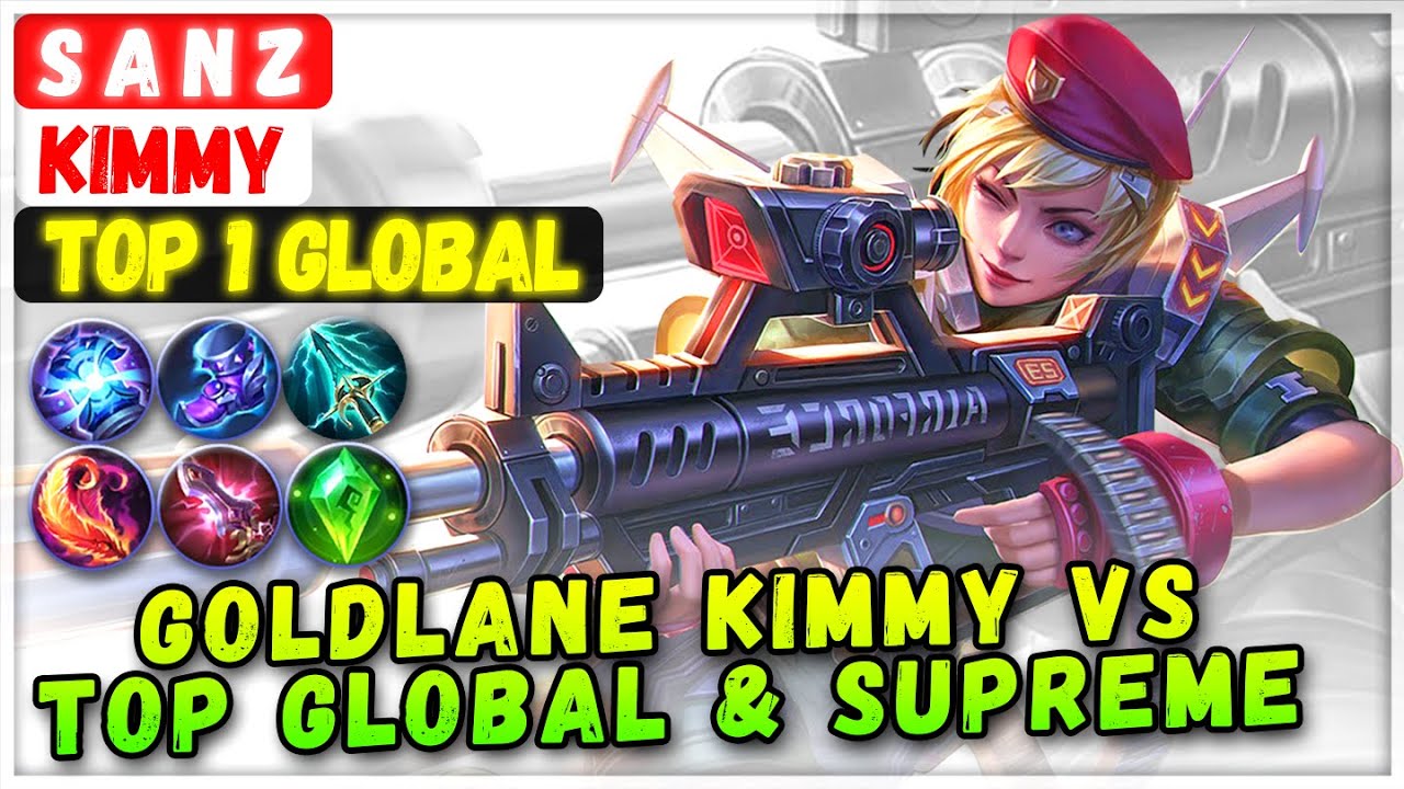 Goldlane Kimmy VS Top Global & Supreme [ Top 1 Global Kimmy ] S A N Z - Mobile Legends Emblem Build