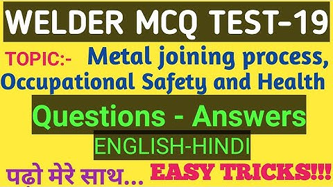 WELDER MCQ TEST-19,#Metal joining process | Occupational Safety and Health.#CBT exam preparation.ITI