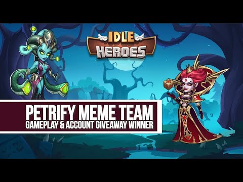 idle-heroes---petrify-meme-team-progress-and-account-giveaway-winner