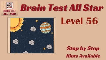 Brain Test All Star Level 56 – Quick & Easy Solution!