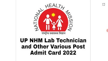 UP NHM Lab Technician and Other Various Post Admit Card 2022