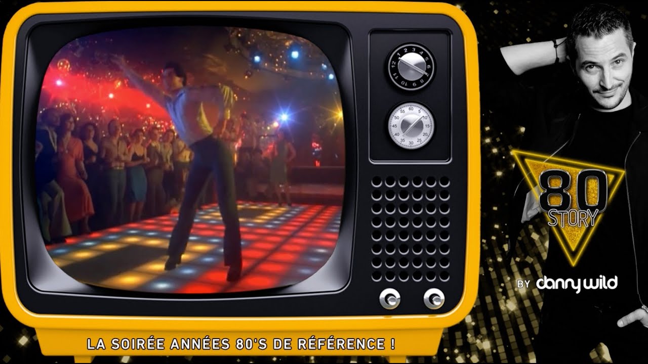 "80 STORY" - LA SOIREE ANNEES 80's DE REFERENCE ! BY DANNY WILD. - YouTube