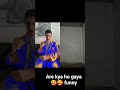 are#kya#ho gaya#funny#