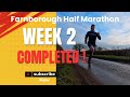 WEEK 2 Of Farnborough Half Marathon Training