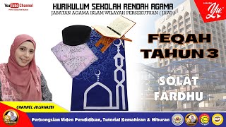 FEQAH Tahun 3 - SOLAT FARDHU (siri 1)