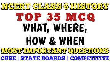 Best Mcq What, Where, How and When Class 6 History | NCERT MCQ CLASS 6 History Chapter 1