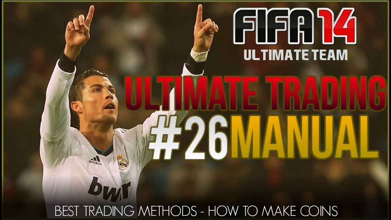 Fifa 14 Ultimate Team| Ultimate Trading Manual #26 AMAZING BUDGET METHOD!| Fifa 14 UT Trading Series