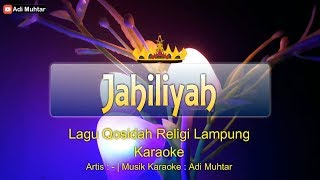 Jahiliyah | Karaoke Lirik | Lagu Dangdut Lampung