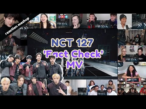 NCT 127 'Fact Check' MV | Reaction Mashup