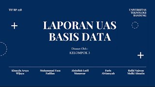 PROJECT UAS SISTEM BASIS DATA | Kelompok 3