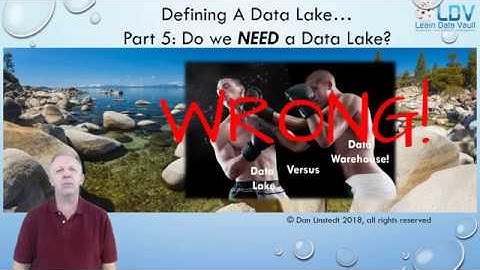 Defining a Data Lake: Part 5 - do we need a Data Lake?
