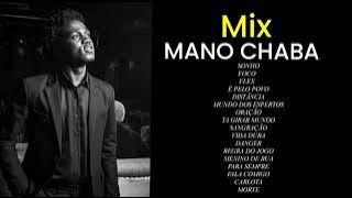 MIX MANO CHABA TODAS MÚSICAS NOVAS 2024 e 2025