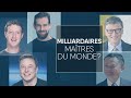 Milliardaires, maîtres du monde?