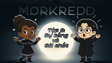 Morkredd Tập Cuối: Kết thúc hành trình đối mặt với sự sống và cái chết
