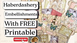 Haberdashery embellishments with FREE printable