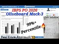 OLIVEBOARD IBPS PO 2026 Prelims Mock-3 | 99% Percentile🔥😎| How to Attempt🔥#ibpspo #sbipo