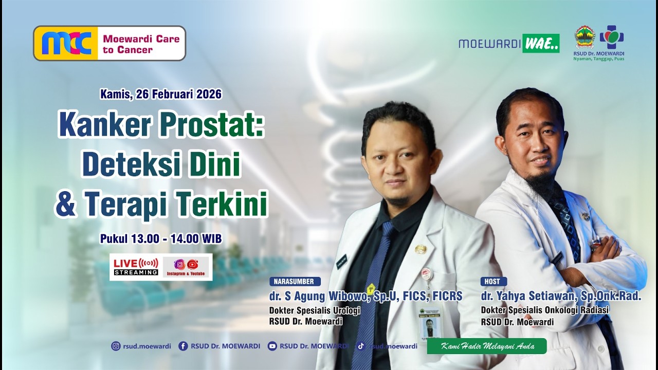 Kanker Prostat, Deteksi Dini & Terapi Terkini | #moewardicaretocancer #028
