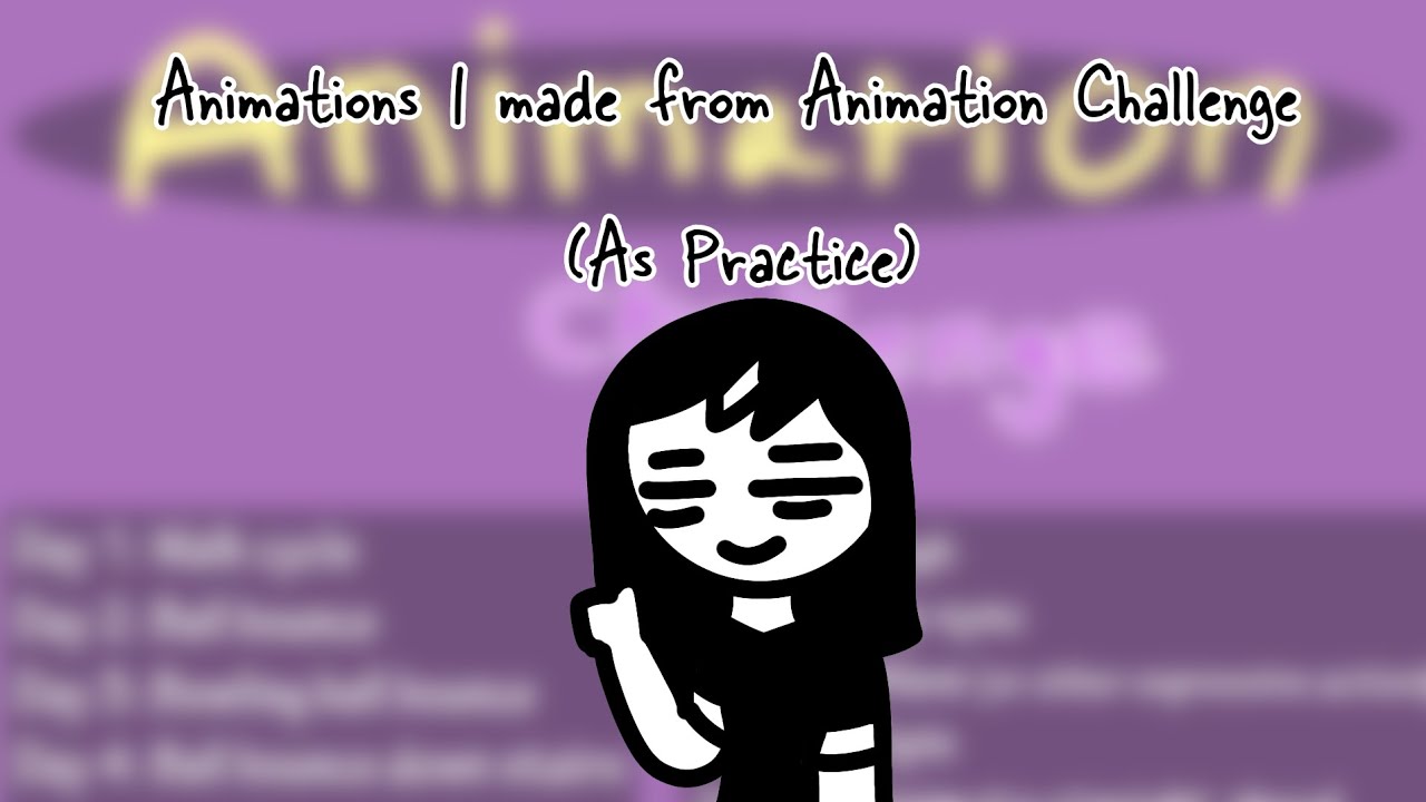 Animations I made from Animation Challenge (As Practice) - YouTube