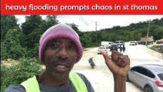Heavy Rain And Severe Flooding Hit  Stthomas Prompts Chaos  Jamaica