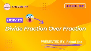 How To Divide Fraction By Fraction