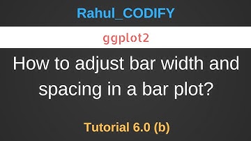 How to adjust width and spacing of bar plot using ggplot2 ? [R Data Science Tutorial 6.0 (b)]