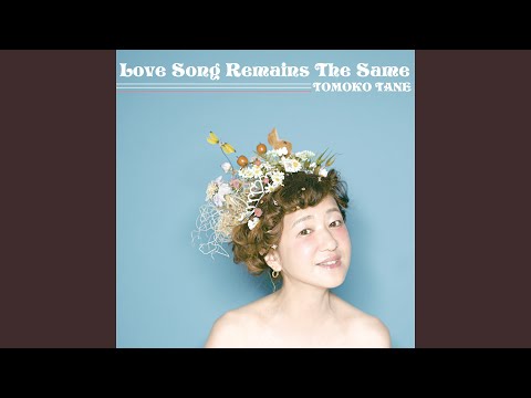 Love Song Remains The Same