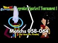 (Tournoi) 7 Matchs Tour 1 Phase Finale (#058-064) (Legendary SparkerZ Tournament 1)