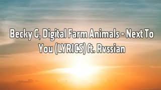 Becky G, Digital Farm Animals  - Next To you (letras) Ft Rvssian