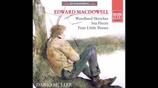 Edward MacDowell Forgotten Fairy Tales, Op.4 Year: 1897 [The Rare Pianist]