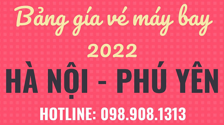 Vé máy bay đi phú yên bao nhiêu tiền năm 2024