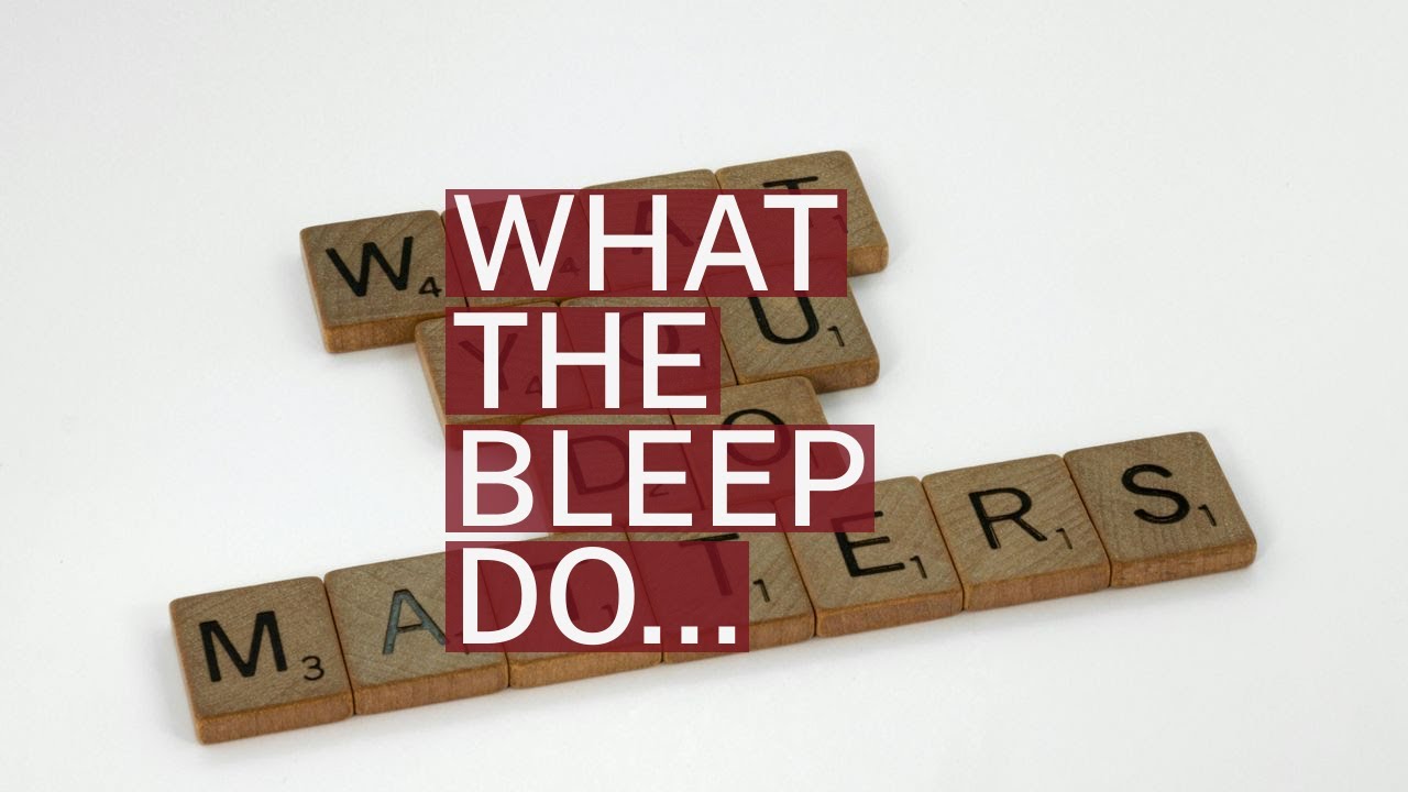 What the Bleep Do We Know!? - YouTube